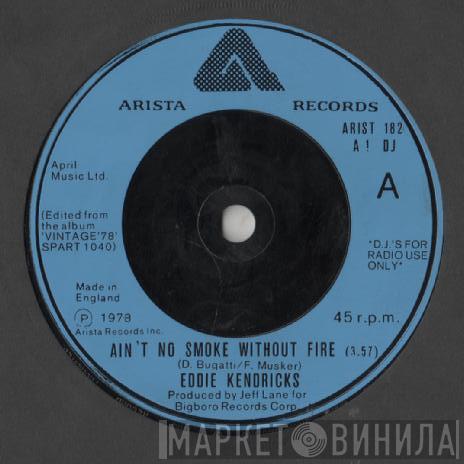 Eddie Kendricks - Ain't No Smoke Without Fire