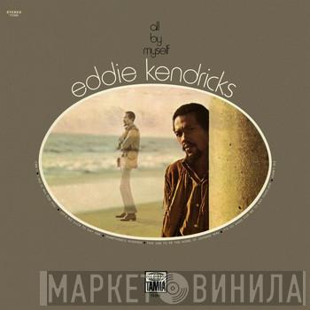  Eddie Kendricks  - All By Myself