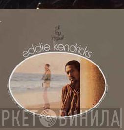  Eddie Kendricks  - All By Myself