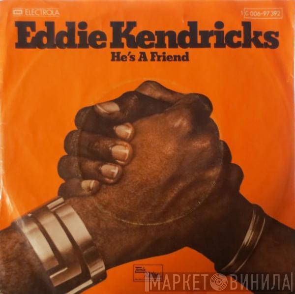 Eddie Kendricks - He's A Friend