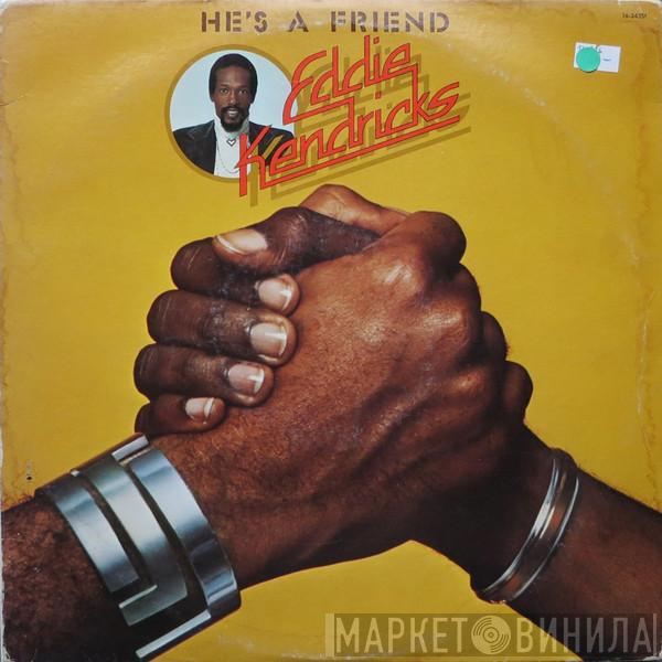 Eddie Kendricks - He's A Friend