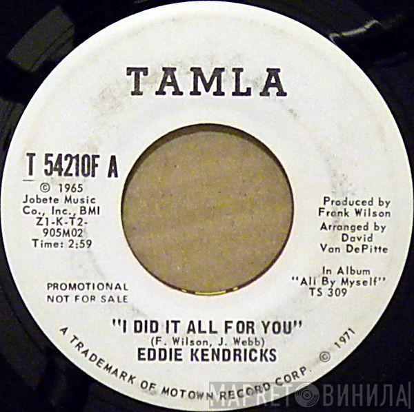 Eddie Kendricks - I Did It All For You