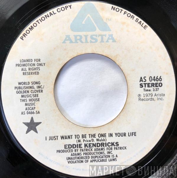 Eddie Kendricks - I Just Want To Be The One In Your Life