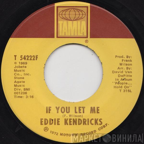 Eddie Kendricks - If You Let Me / Just Memories