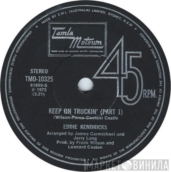  Eddie Kendricks  - Keep On Truckin' (Part 1)