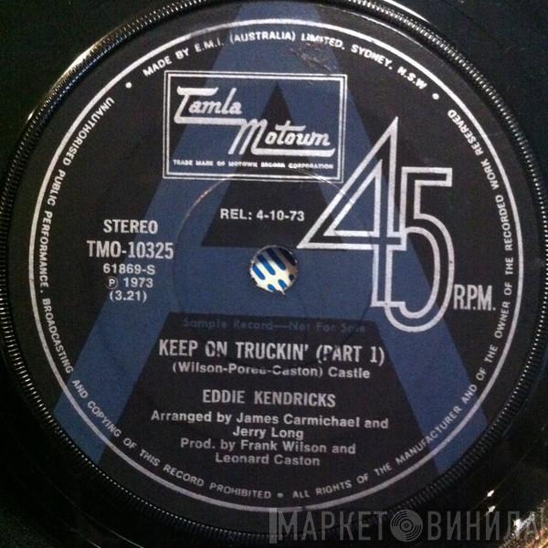  Eddie Kendricks  - Keep On Truckin'