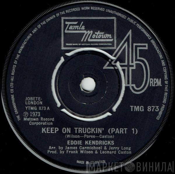  Eddie Kendricks  - Keep On Truckin'