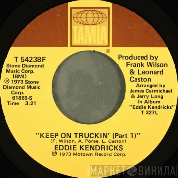  Eddie Kendricks  - Keep On Truckin'