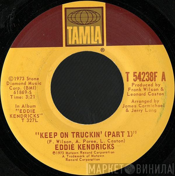  Eddie Kendricks  - Keep On Truckin'