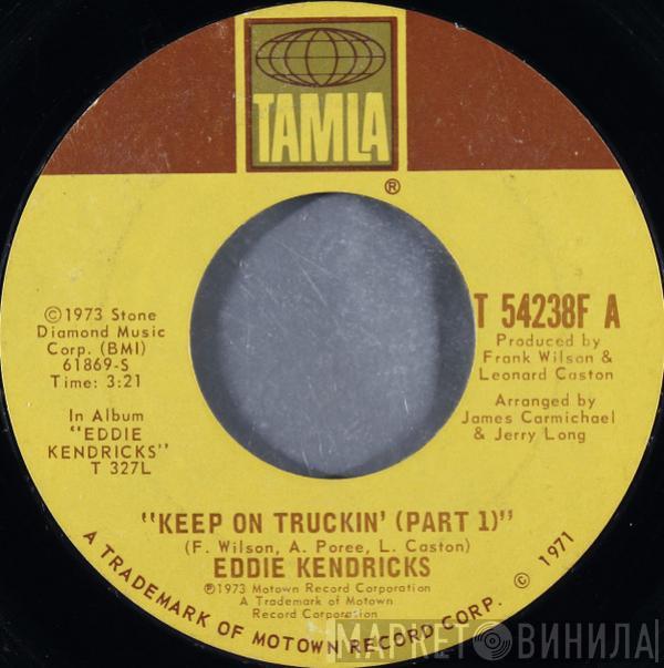  Eddie Kendricks  - Keep On Truckin'