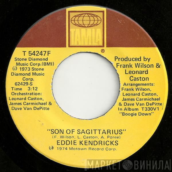 Eddie Kendricks - Son Of Sagittarius / Trust Your Heart