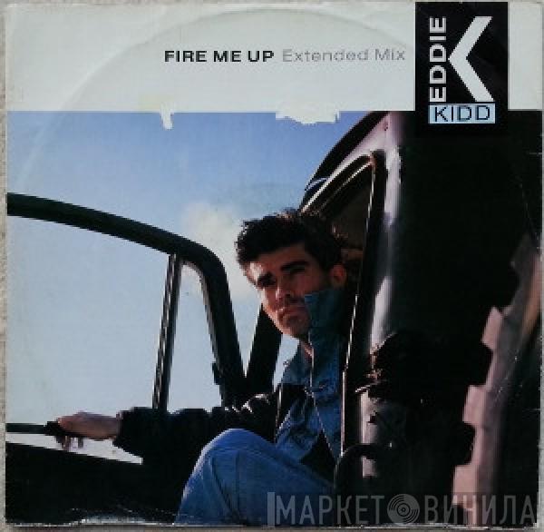 Eddie Kidd - Fire Me Up