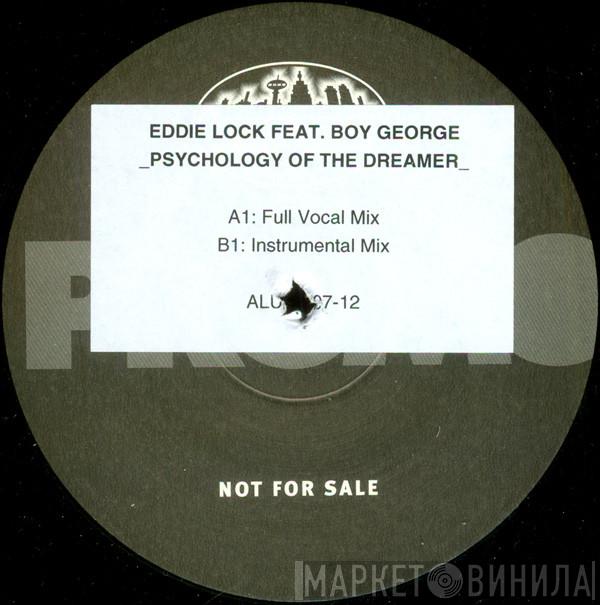 Eddie Lock, Boy George - _Psychology Of The Dreamer_