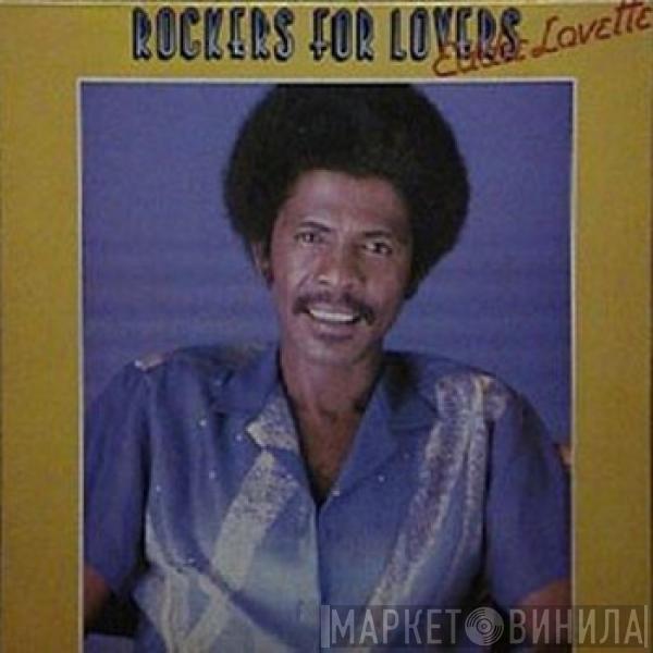 Eddie Lovette - Rockers For Lovers