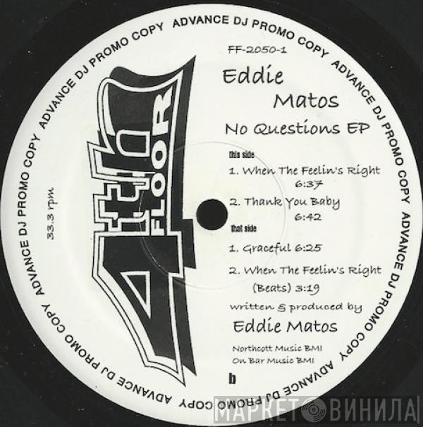 Eddie Matos - No Questions EP