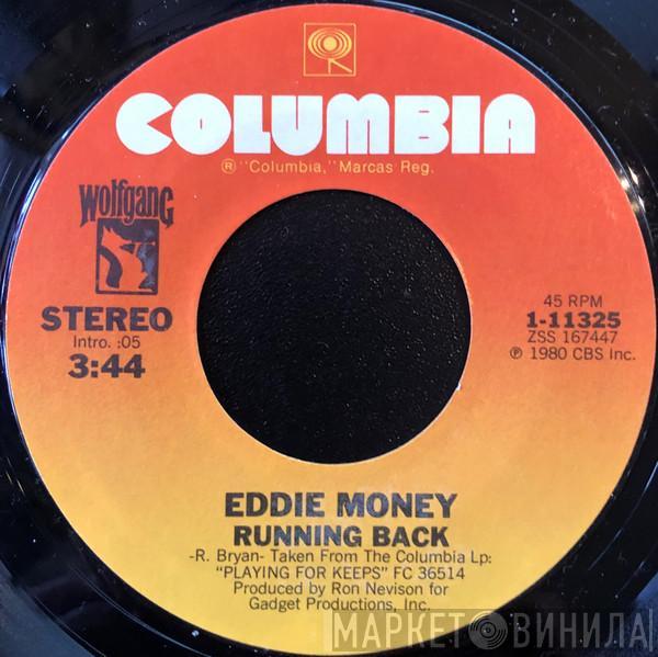 Eddie Money - Running Back