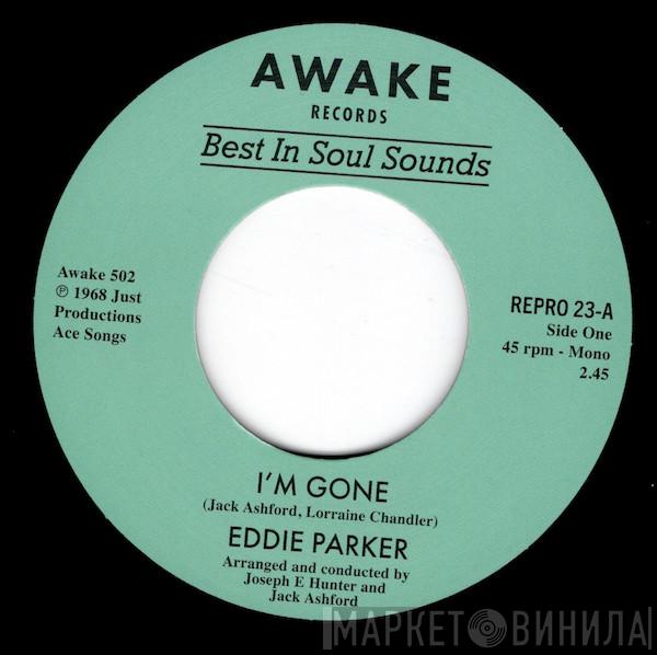 Eddie Parker  - I'm Gone / Crying Clown