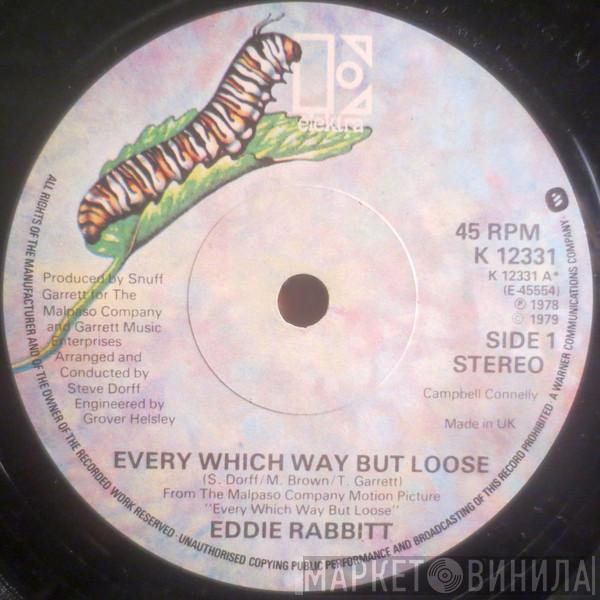 Eddie Rabbitt - Every Which Way But Loose