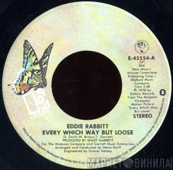 Eddie Rabbitt - Every Which Way But Loose