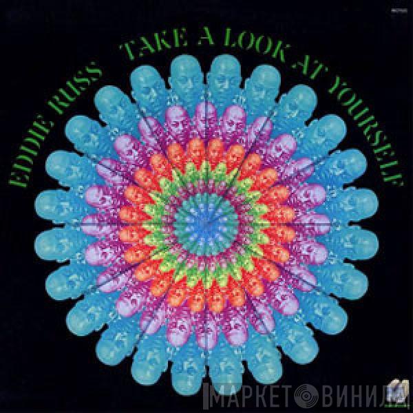 Eddie Russ - Take A Look At Yourself