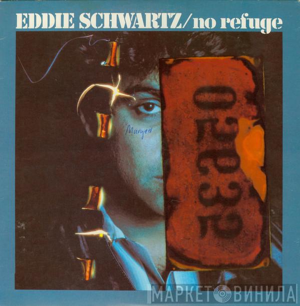 Eddie Schwartz - No Refuge