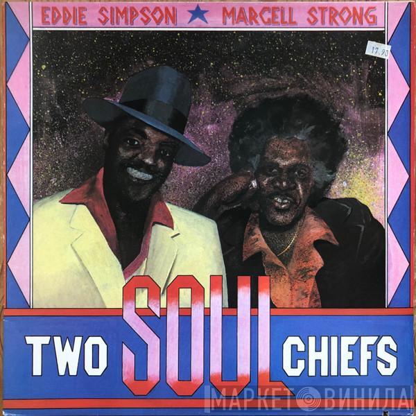 Eddie Simpson, Marcell Strong - Two Soul Chiefs