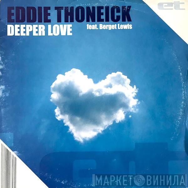 Eddie Thoneick, Berget Lewis - Deeper Love