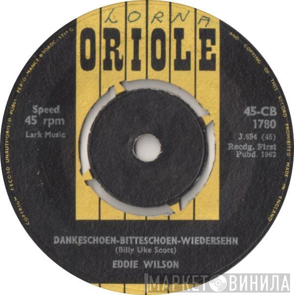 Eddie Wilson  - Dankeschoen-Bitteschoen-Wiedersehn / Rheinlaender Waltz
