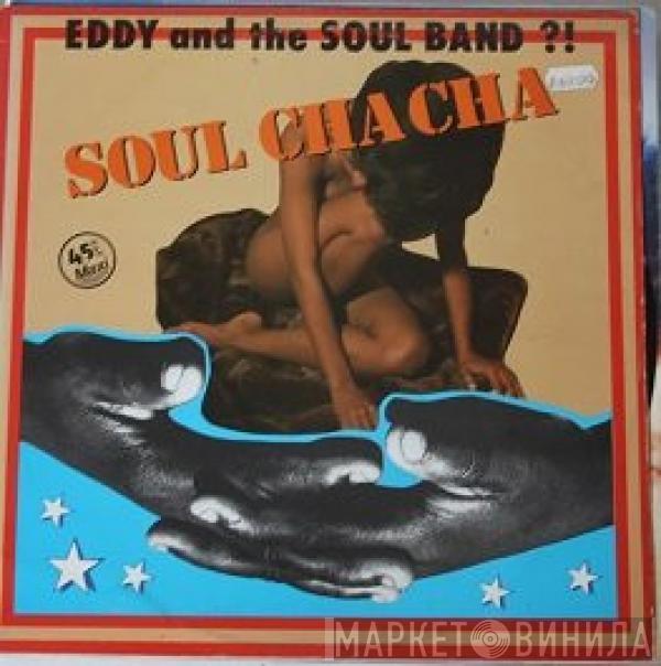 Eddy & The Soulband - SoulChaCha