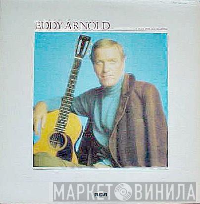 Eddy Arnold - A Man For All Seasons