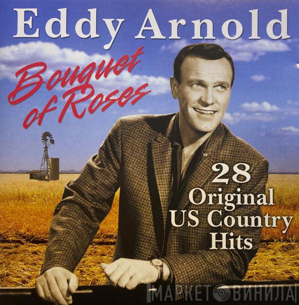 Eddy Arnold - Bouquet Of Roses
