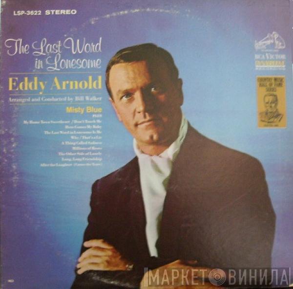 Eddy Arnold - The Last Word In Lonesome