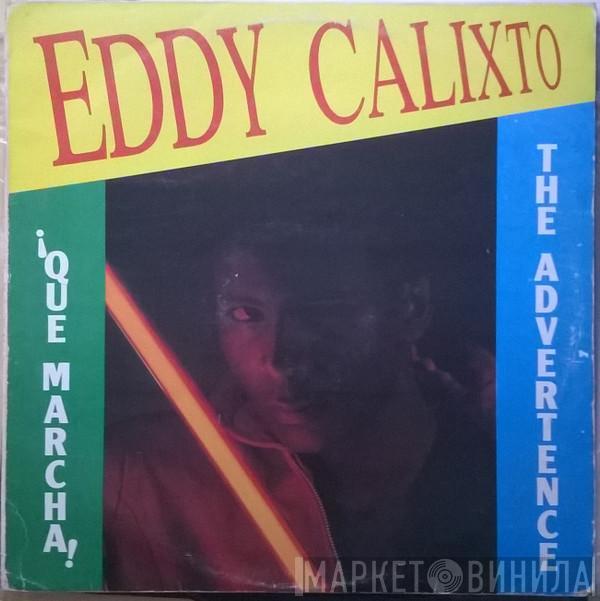 Eddy Calixto - The Advertence