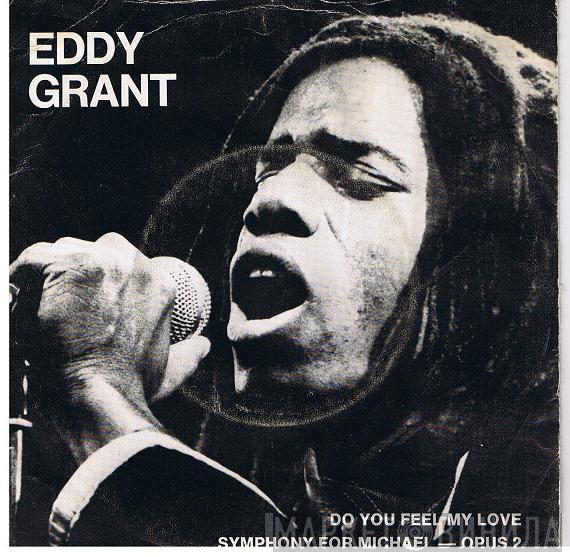  Eddy Grant  - Do You Feel My Love / Symphony For Michael Opus 2