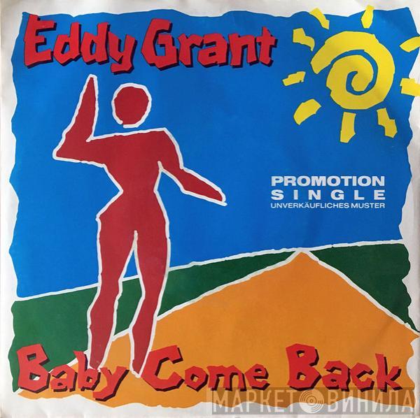  Eddy Grant  - Baby Come Back