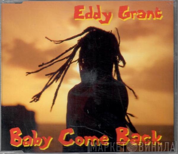  Eddy Grant  - Baby Come Back