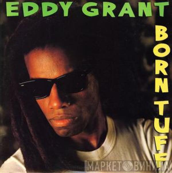Eddy Grant - Born Tuff
