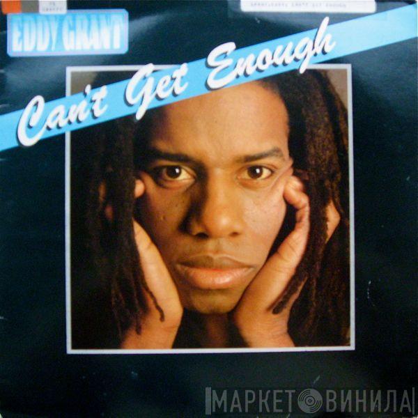 Eddy Grant - Can't Get Enough