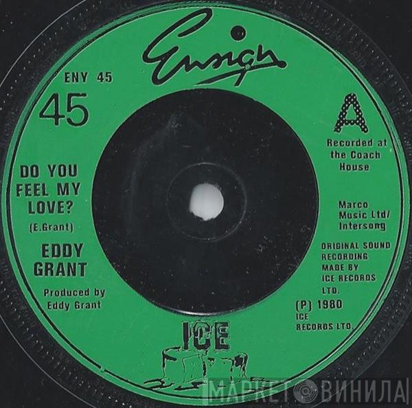  Eddy Grant  - Do You Feel My Love?