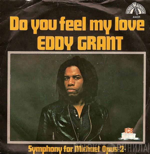 Eddy Grant - Do You Feel My Love