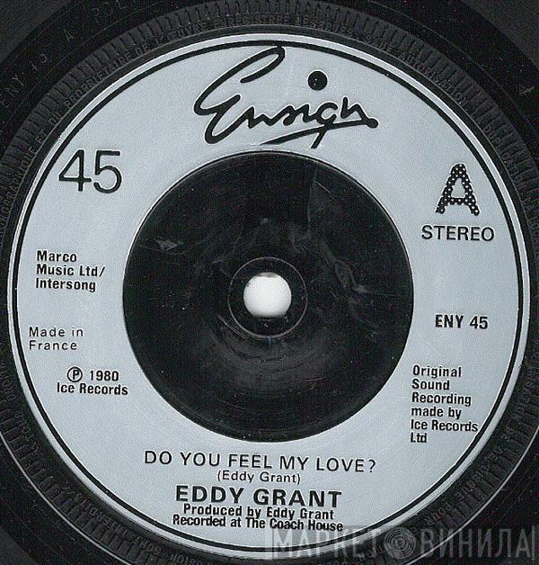 Eddy Grant - Do You Feel My Love