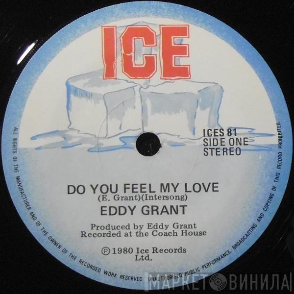  Eddy Grant  - Do You Feel My Love