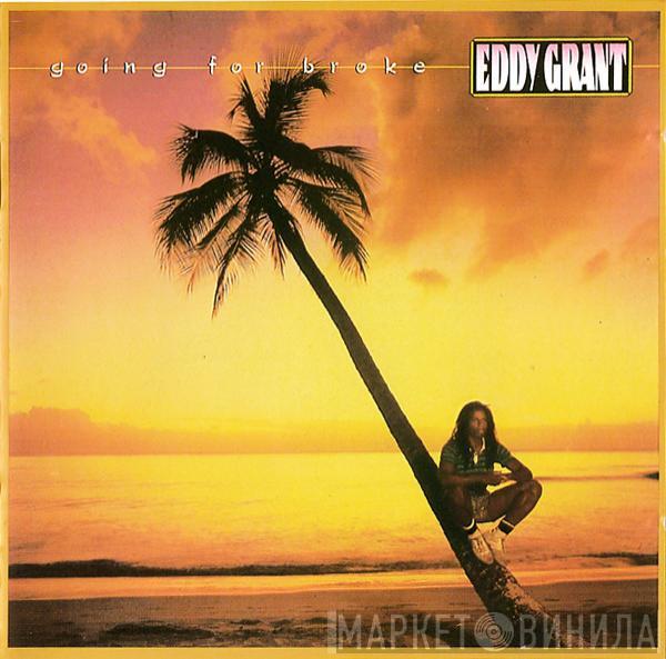  Eddy Grant  - Going For Broke