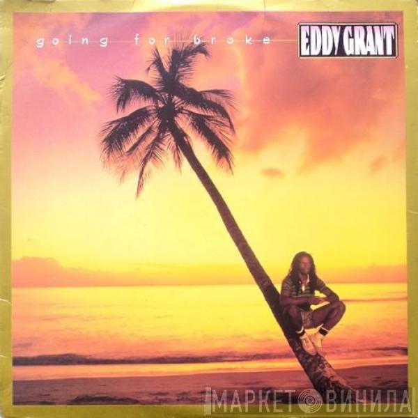  Eddy Grant  - Going For Broke