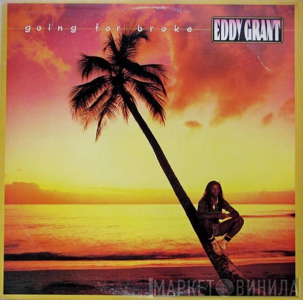  Eddy Grant  - Going For Broke