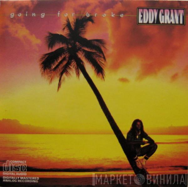  Eddy Grant  - Going For Broke