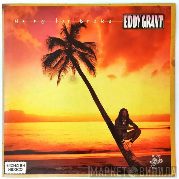  Eddy Grant  - Going For Broke