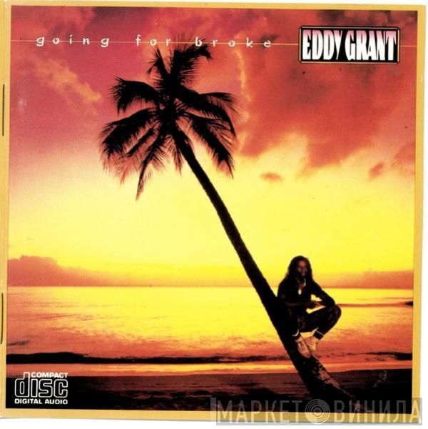  Eddy Grant  - Going For Broke