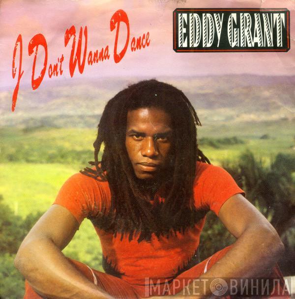 Eddy Grant - I Don't Wanna Dance