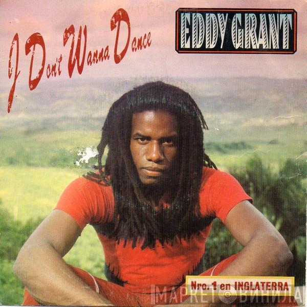  Eddy Grant  - I Don't Wanna Dance